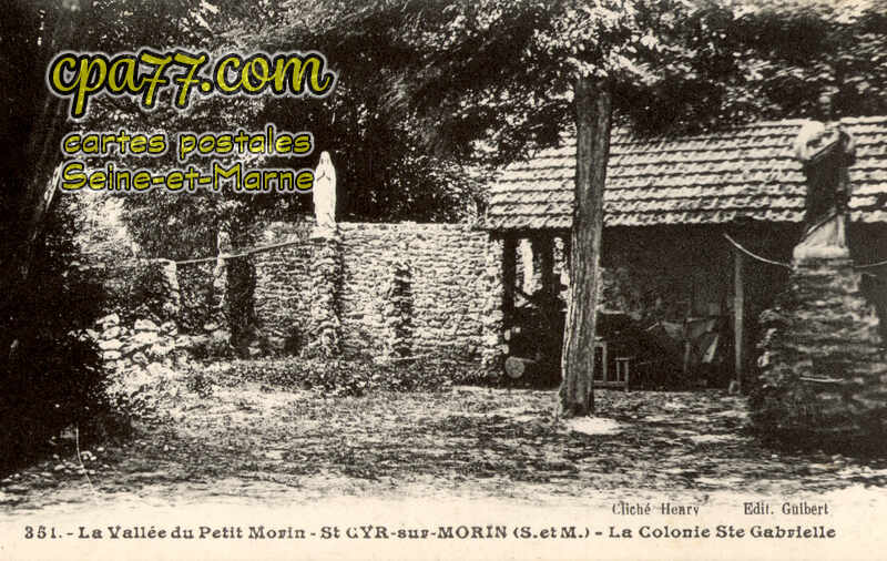 St Cyr Sur Morin (Seine-et-Marne) - La Vallée du Petit Morin – St Cyr-sur-Morin (S.-et-M.) – La Colonie Ste-Gabrielle