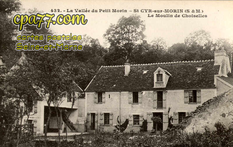 St Cyr Sur Morin (Seine-et-Marne) - La Vallée du Petit Morin – St Cyr-sur-Morin (S.-et-M.) – Le Moulin de Choiselles