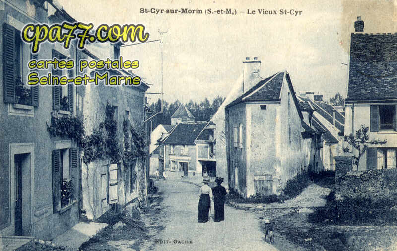 St Cyr Sur Morin (Seine-et-Marne) - Le Vieux St-Cyr