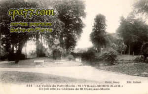 St Cyr Sur Morin (Seine-et-Marne) - La Vallée du Petit Morin – St Cyr-sur-Morin (S.-et-M.) – Un Joli site au Château de St-Ouen-sur-Morin