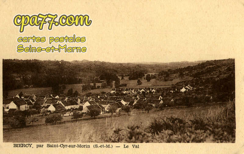 St Cyr Sur Morin (Seine-et-Marne) - BIERCY par Saint-Cyr-sur-Morin – Le Val