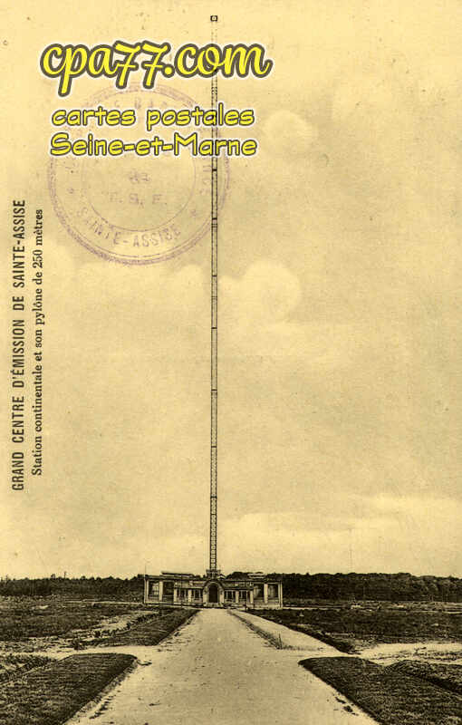 St Fargeau Ponthierry (Seine-et-Marne) - Grand Centre d&rsquo;Emission de Sainte-Assise