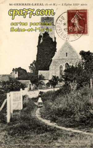 St Germain Laval (Seine-et-Marne) - L&rsquo;Eglise XIIIe siècle