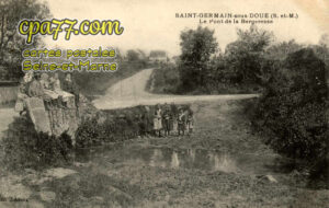 St Germain Sous Doué (Seine-et-Marne) - Le Pont de la Bergeresse