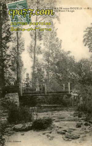 St Germain Sous Doué (Seine-et-Marne) - Le Pont l&rsquo;Ange