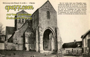 St Loup De Naud (Seine-et-Marne) - L&rsquo;Eglise