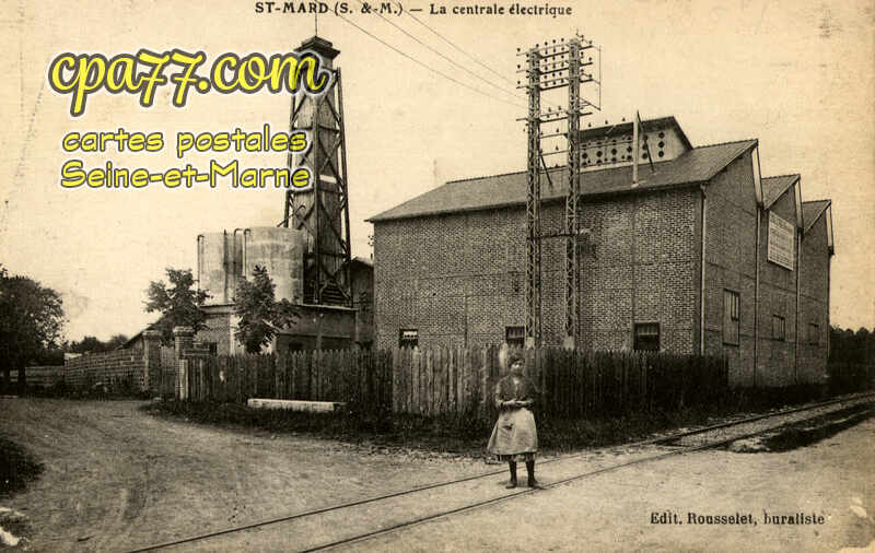 St Mard (Seine-et-Marne) - La centrale électrique