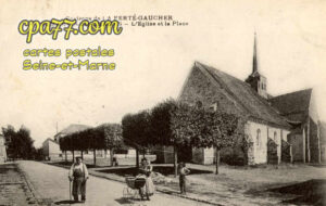 St Martin Des Champs (Seine-et-Marne) - Environs de la Ferté-Gaucher – L&rsquo;Eglise et la Place