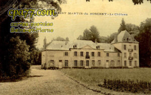 St Martin Du Boschet (Seine-et-Marne) - Le Château