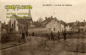 St Méry (Seine-et-Marne) - La Rue de l&rsquo;Eglise