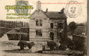 St Ouen Sur Morin (Seine-et-Marne) - Mairie et Ecole