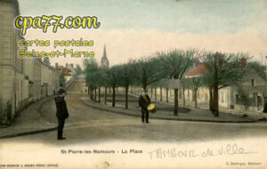 St Pierre Lès Nemours (Seine-et-Marne) - St-Pierre-Les-Nemours – La Place