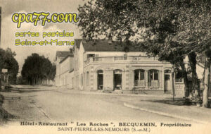 St Pierre Lès Nemours (Seine-et-Marne) - Hôtel-Restaurant « Les Roches », Becquemin, Propriétaire