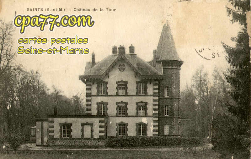 Saints (Seine-et-Marne) - Château de la Tour