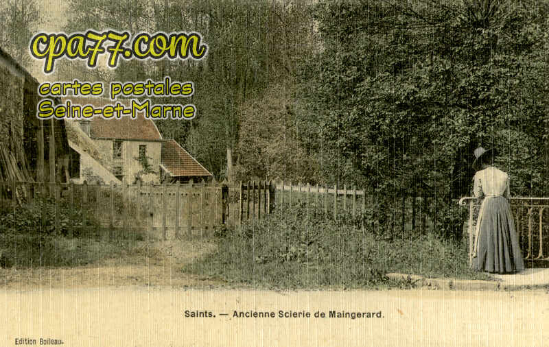 Saints (Seine-et-Marne) - Ancienne Scierie de Maingerard