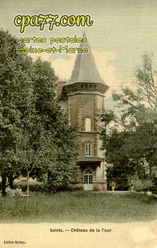 Saints (Seine-et-Marne) - Château de la Tour