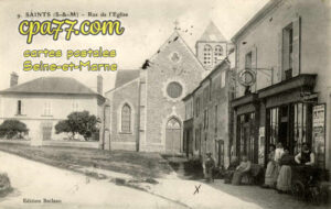 Saints (Seine-et-Marne) - Rue de l&rsquo;Eglise