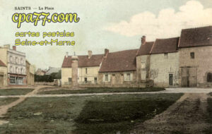 Saints (Seine-et-Marne) - La Place