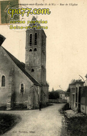 St Sauveur Sur École (Seine-et-Marne) - Rue de l&rsquo;Eglise