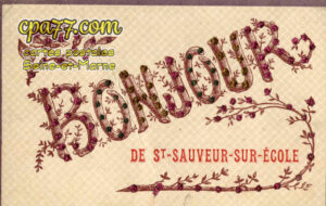 St Sauveur Sur École (Seine-et-Marne) - Bonjour de St-Sauveur-sur-Ecole