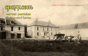 St Soupplets (Seine-et-Marne) - Ferme de Malmaison
