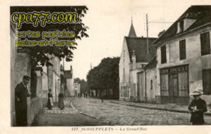 St Soupplets (Seine-et-Marne) - La Grand&rsquo;Rue