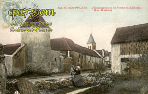 St Soupplets (Seine-et-Marne) - Dépendances de la Ferme du Château – Rue Martinet