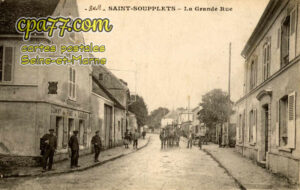 St Soupplets (Seine-et-Marne) - La Grande Rue