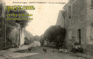 St Thibault Des Vignes (Seine-et-Marne) - Environs de Lagny – La vie à la Campagne