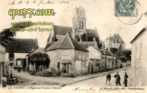 Salins (Seine-et-Marne) - L&rsquo;Eglise et l&rsquo;Ancien Château