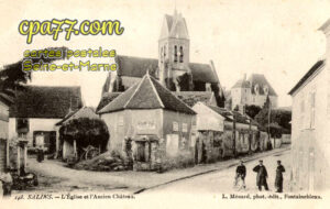 Salins (Seine-et-Marne) - L&rsquo;Eglise et l&rsquo;ancien Château