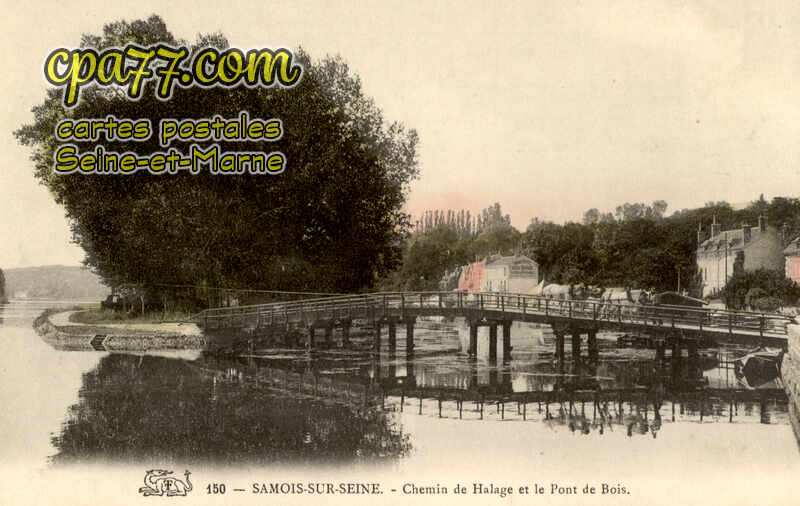 Samois Sur Seine (Seine-et-Marne) - Chemin de halage et le Pont de bois