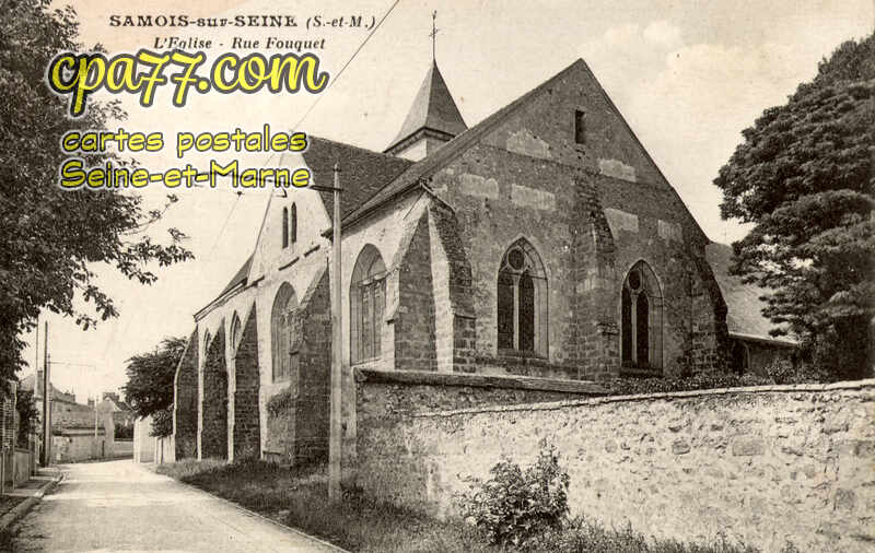 Samois Sur Seine (Seine-et-Marne) - L&rsquo;Eglise – Rue Fouquet