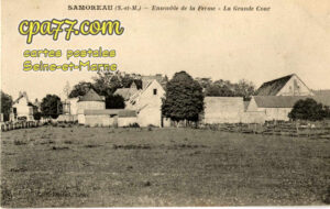 Samoreau (Seine-et-Marne) - Ensemble de la Ferme – La Grande Cour