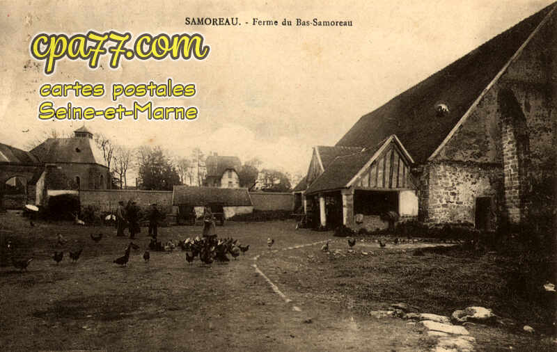 Samoreau (Seine-et-Marne) - Ferme du Bas-Samoreau