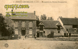 Sancy Lès Meaux (Seine-et-Marne) - Monperthuis, Ferme Charpentier