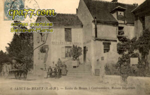 Sancy Lès Meaux (Seine-et-Marne) - Route de Meaux à Coulommiers – Maison Dépernet