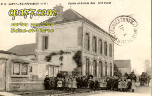 Sancy Lès Provins (Seine-et-Marne) - Ecoles et Grande Rue , Côté Ouest