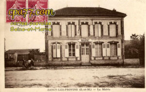 Sancy Lès Provins (Seine-et-Marne) - La Mairie
