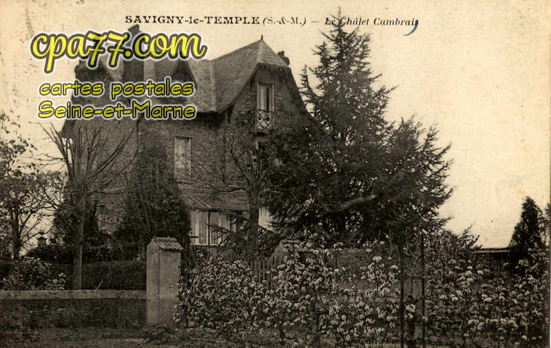 Savigny Le Temple (Seine-et-Marne) - Le Chalet Cambrai