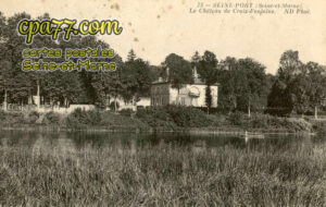 Seine Port (Seine-et-Marne) - Le Château de Croix-Fontaine