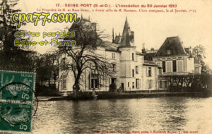 Seine Port (Seine-et-Marne) - L&rsquo;Inondation du 30 Janvier 1910 – La Propriété de M. et Mme Rémy, à droite celle de M. Boutons. L&rsquo;eau atteignait, le 28 Janvier, 1m35