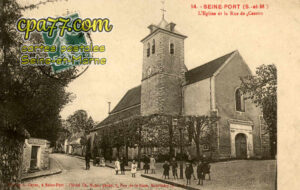 Seine Port (Seine-et-Marne) - L&rsquo;Eglise et Rue de Cesson