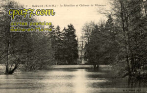 Servon (Seine-et-Marne) - Le Réveillon et Château de Vilmenon