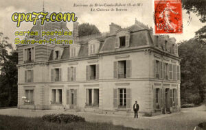 Servon (Seine-et-Marne) - Environs de Brie-Comte-Robert – Le Château de Servon