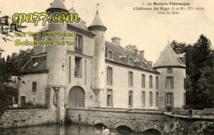 Sigy (Seine-et-Marne) - Le Château, XVe siècle – Côté du Midi