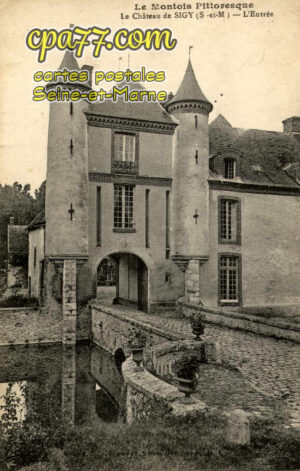 Sigy (Seine-et-Marne) - Le Château – L&rsquo;Entrée