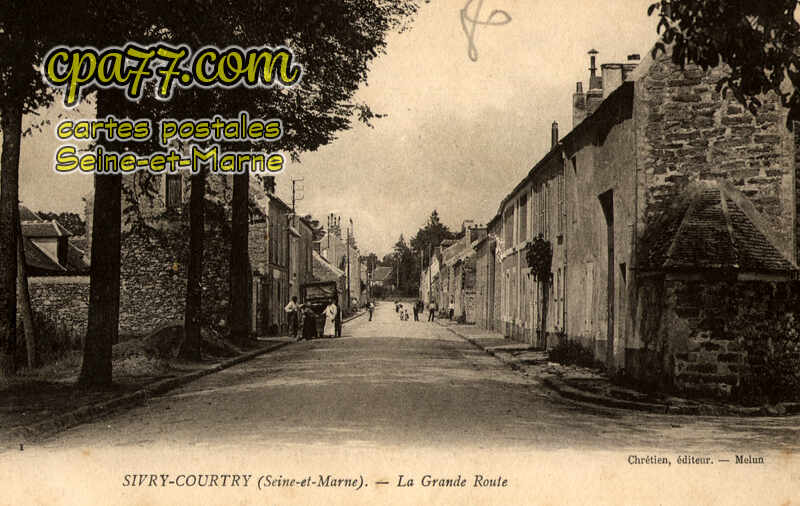 Sivry Courtry (Seine-et-Marne) - La Grande Route