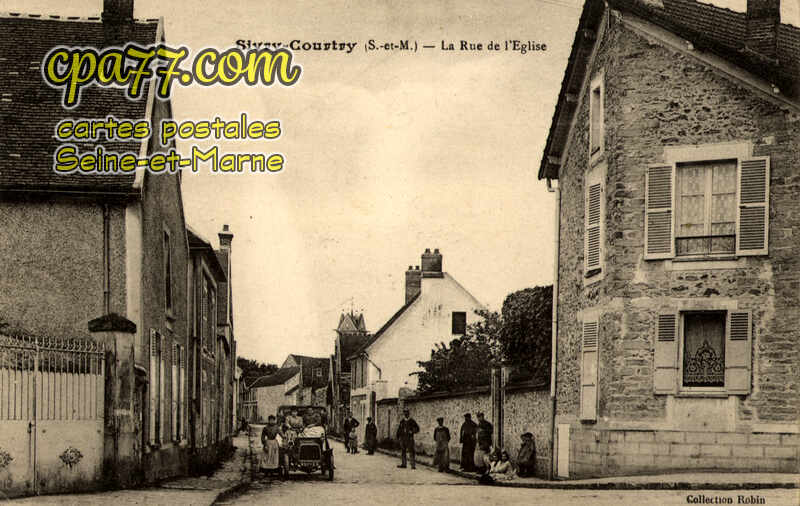 Sivry Courtry (Seine-et-Marne) - La Rue de l&rsquo;Eglise