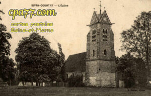 Sivry Courtry (Seine-et-Marne) - L&rsquo;Eglise